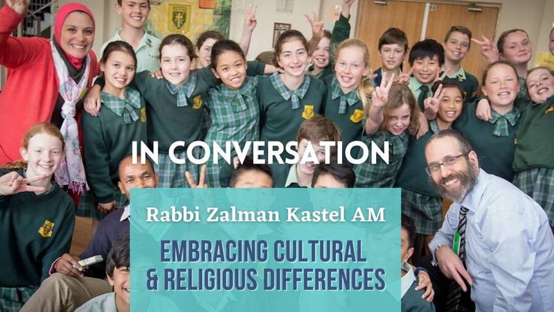 Banner Image for In Conversation - Rabbi Zalman Kastel - Embracing cultural and religious differences